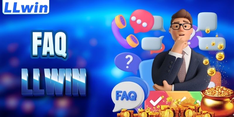LLwin – Trang KEJUSLOT Của LLwin 2026 > Tham Gia Sảnh Casino Mới Nhất 17 FAQ - giải đáp thắc mắc về LLWIN